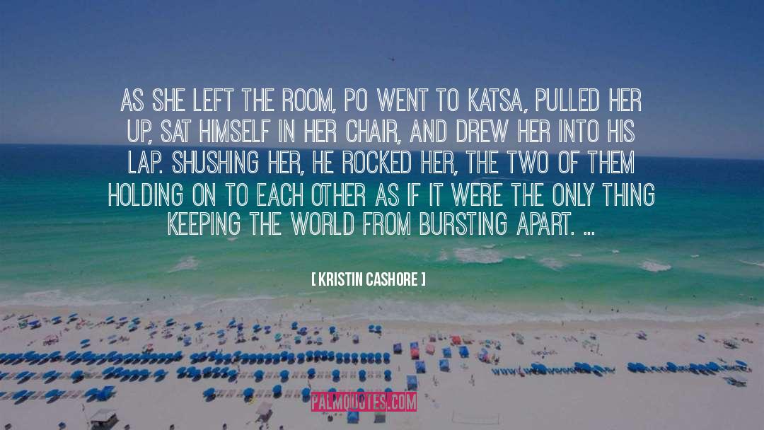 Lodyga Po quotes by Kristin Cashore