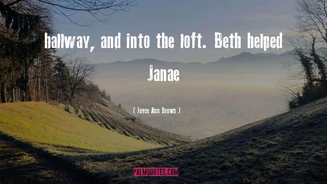Loft quotes by Joyce Ann Brown