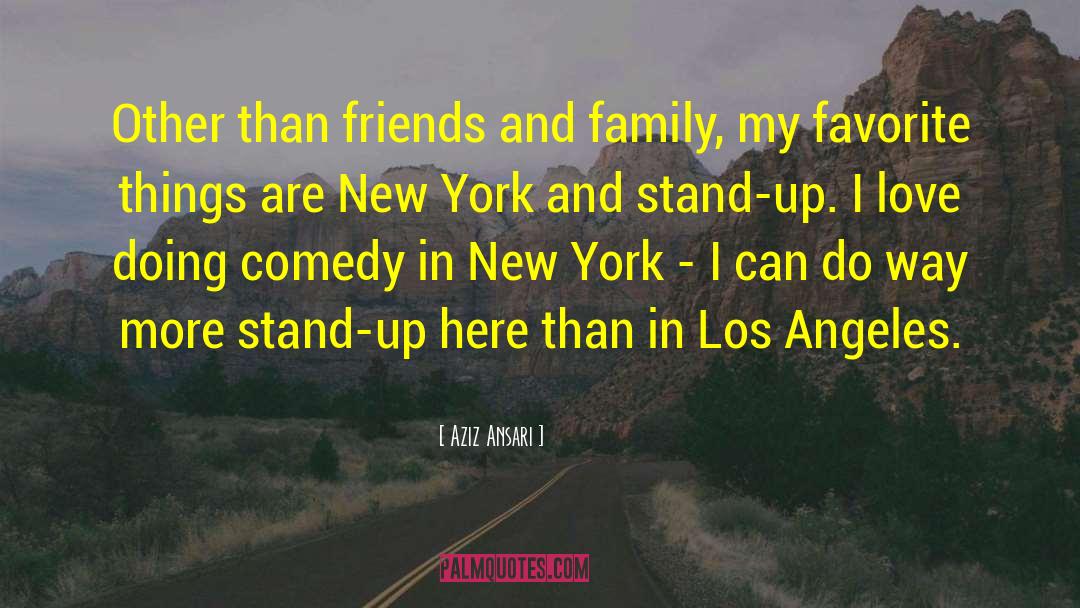 Lofts In Los Angeles quotes by Aziz Ansari
