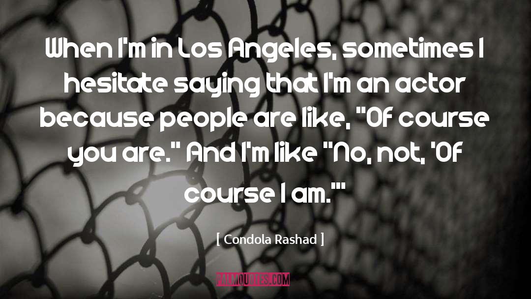Lofts In Los Angeles quotes by Condola Rashad