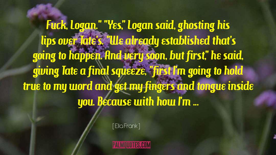 Logan Echolls quotes by Ella Frank