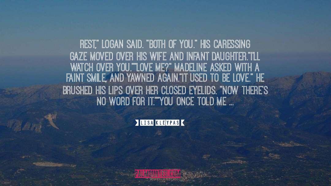 Logan Echolls quotes by Lisa Kleypas