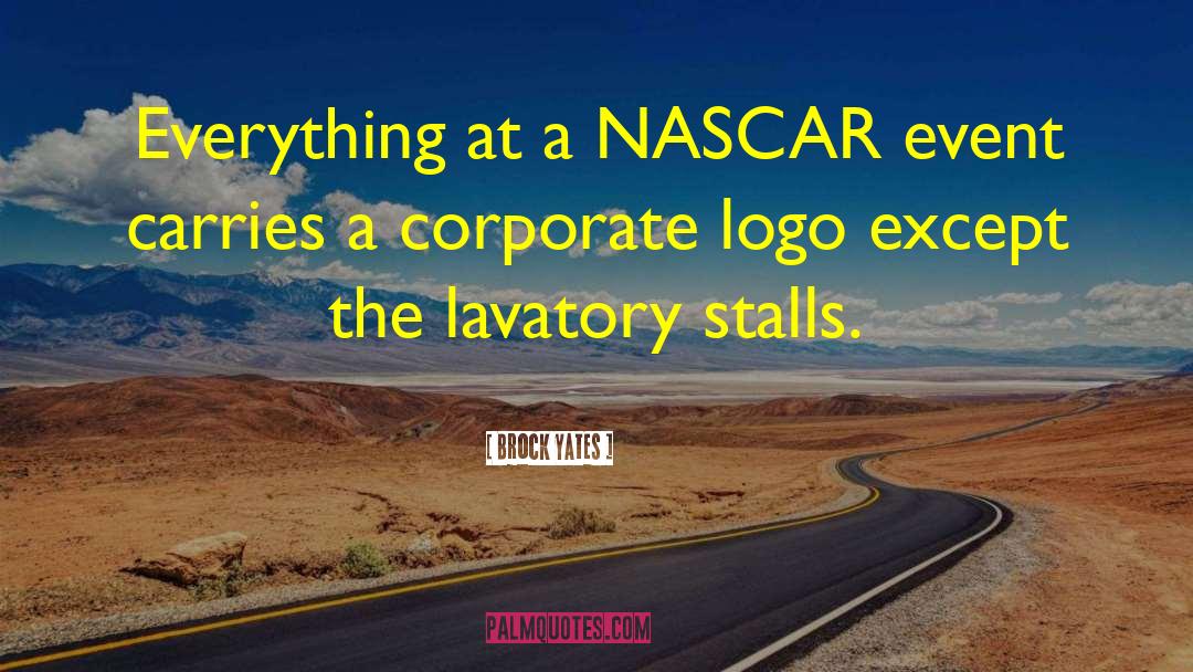 Logano Nascar quotes by Brock Yates