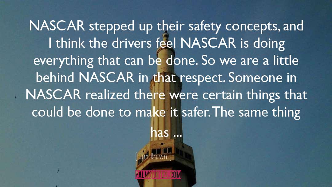 Logano Nascar quotes by Jim Brown