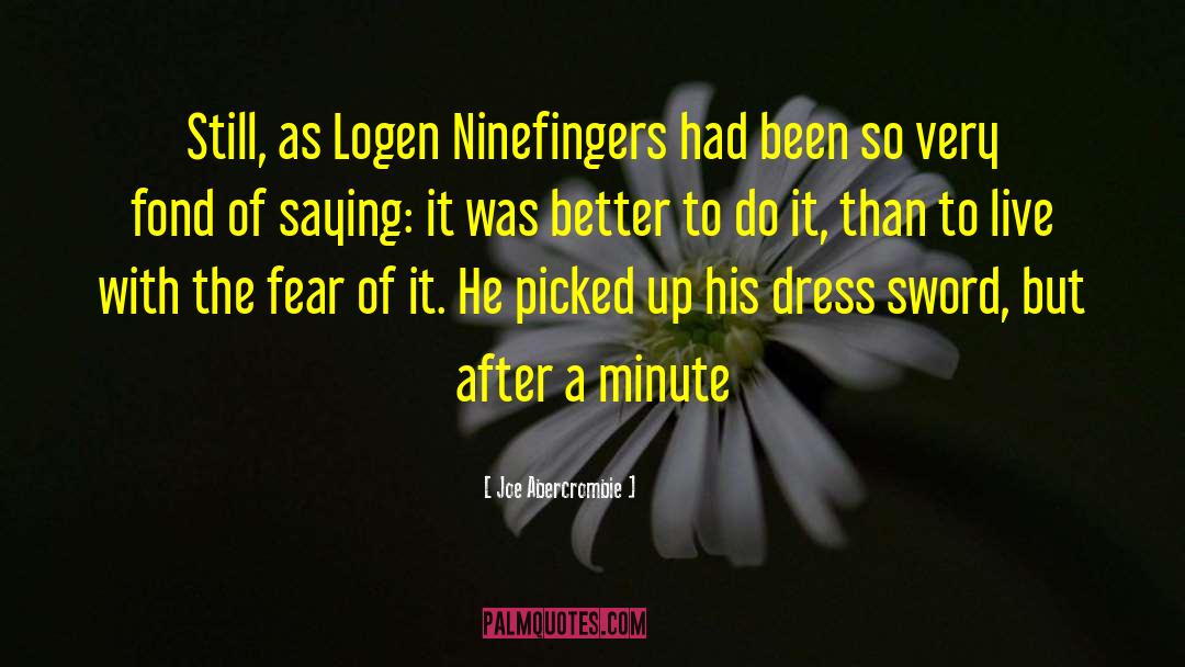 Logen Ninefingers quotes by Joe Abercrombie