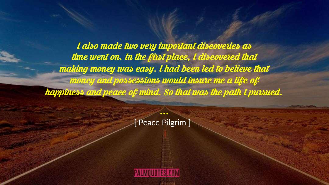 Logic Made Easy quotes by Peace Pilgrim