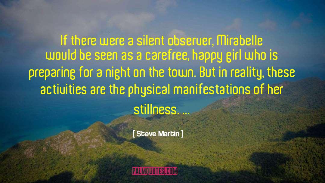 Logic Of The Observer quotes by Steve Martin