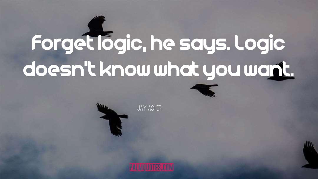Logic quotes by Jay Asher