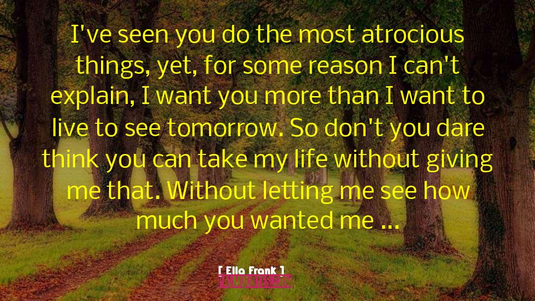 Logic Reason quotes by Ella Frank