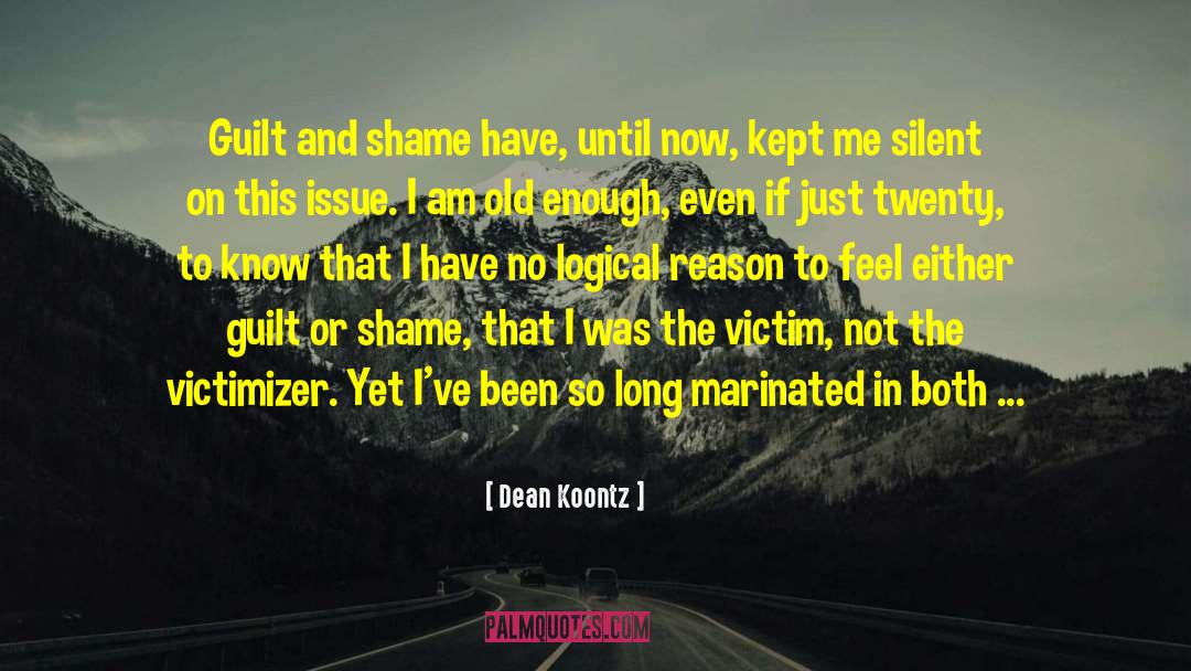 Logical Arguments quotes by Dean Koontz