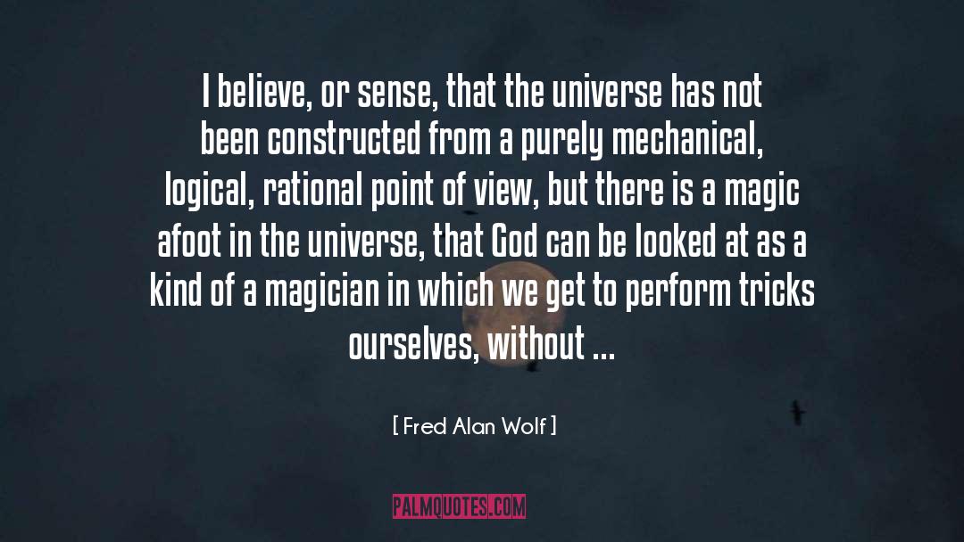 Logical Deduction quotes by Fred Alan Wolf