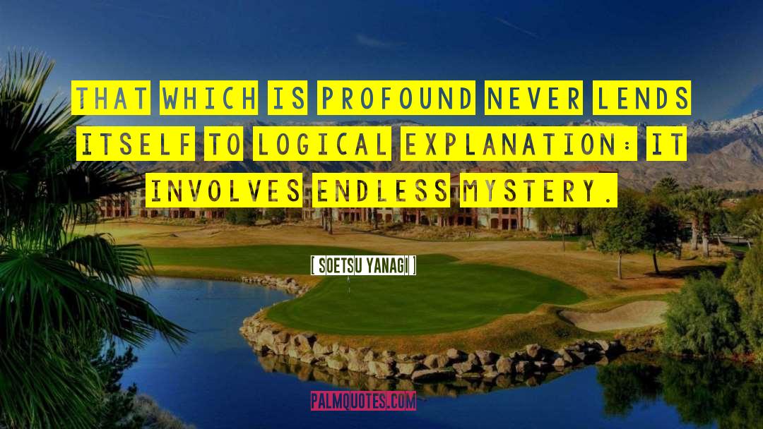 Logical Inconsistency quotes by Soetsu Yanagi