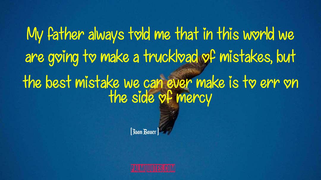 Logical Mistake quotes by Joan Bauer