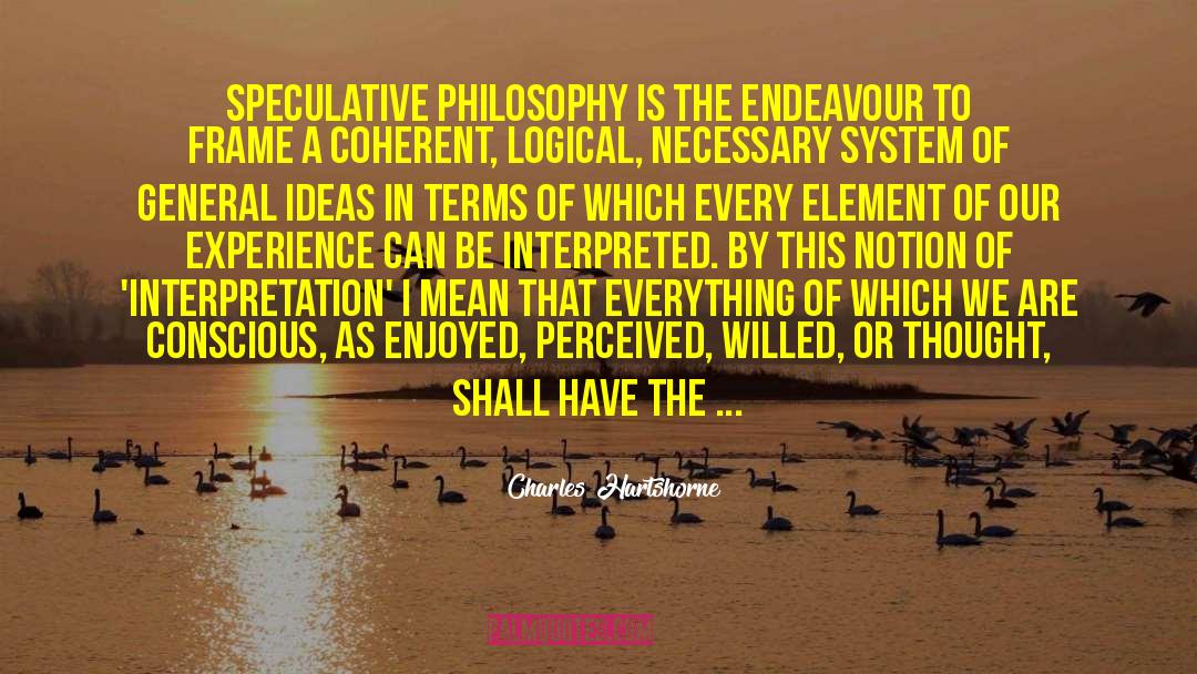 Logical Positivism quotes by Charles Hartshorne