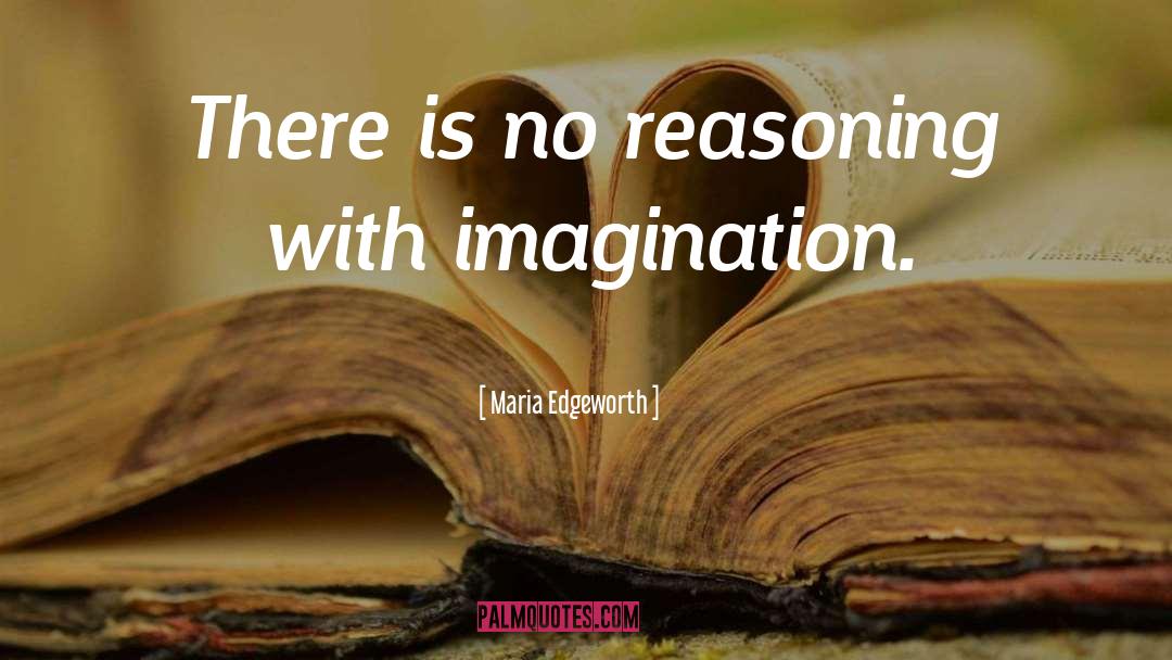 Logical Reasoning quotes by Maria Edgeworth