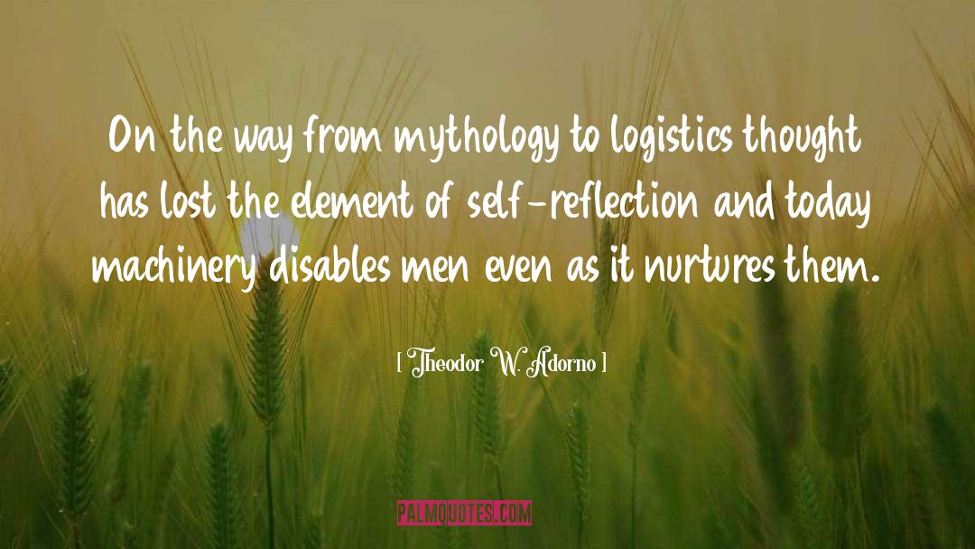 Logistics quotes by Theodor W. Adorno