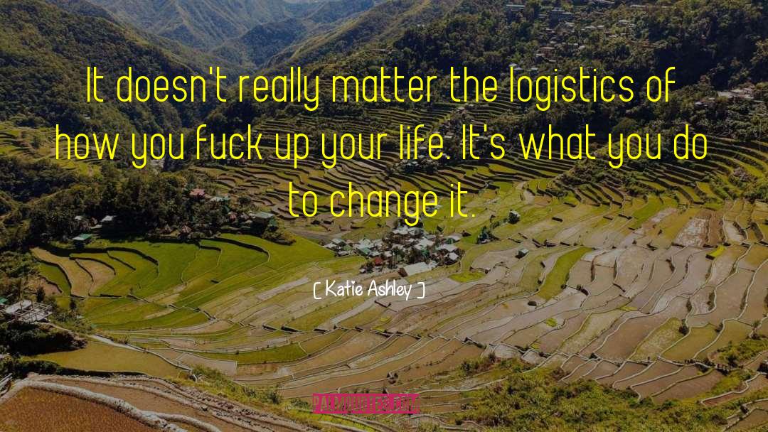 Logistics quotes by Katie Ashley