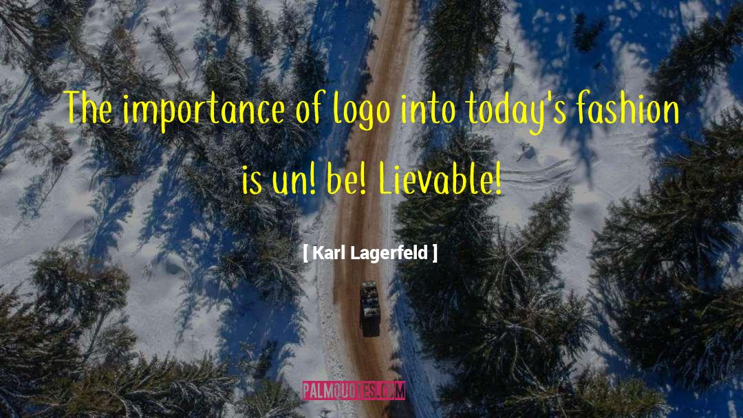Logo quotes by Karl Lagerfeld