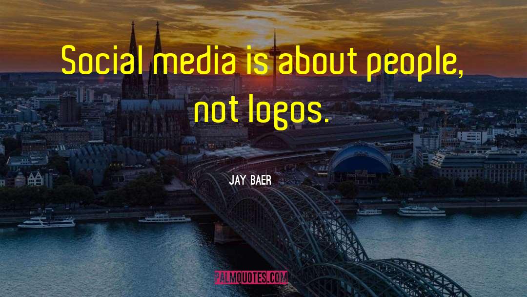 Logos quotes by Jay Baer