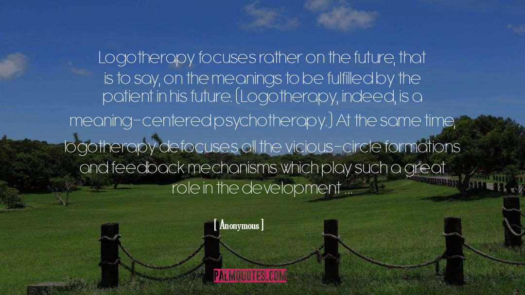 Logotherapy quotes by Anonymous