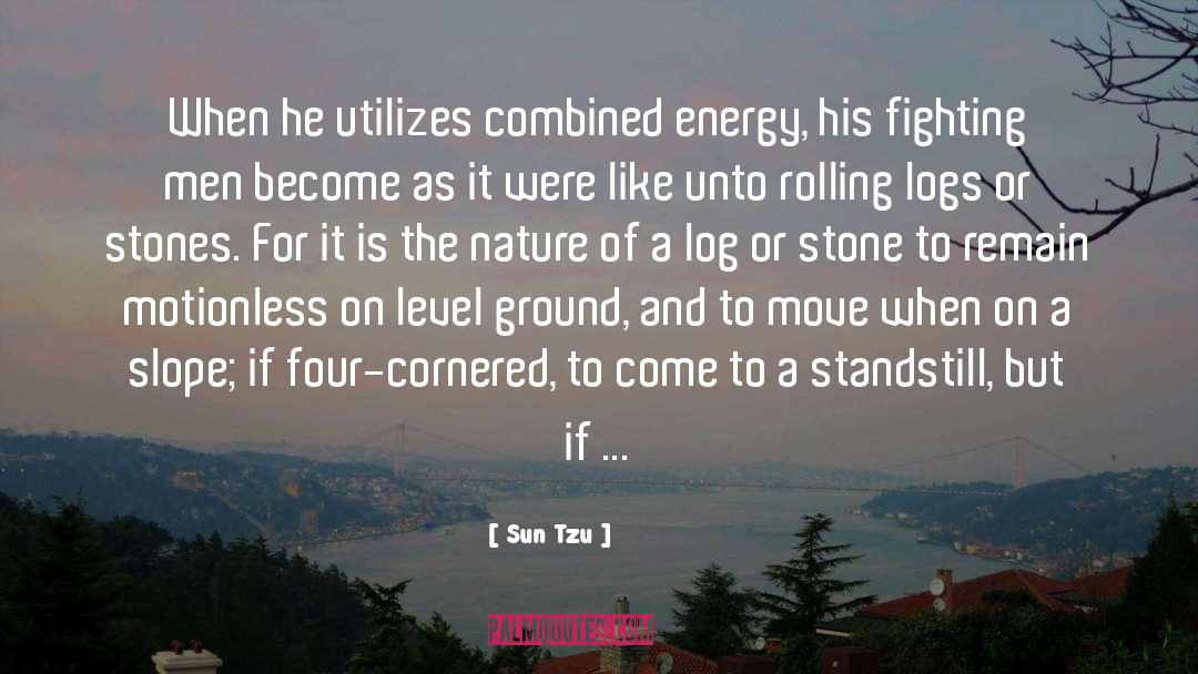 Logs quotes by Sun Tzu
