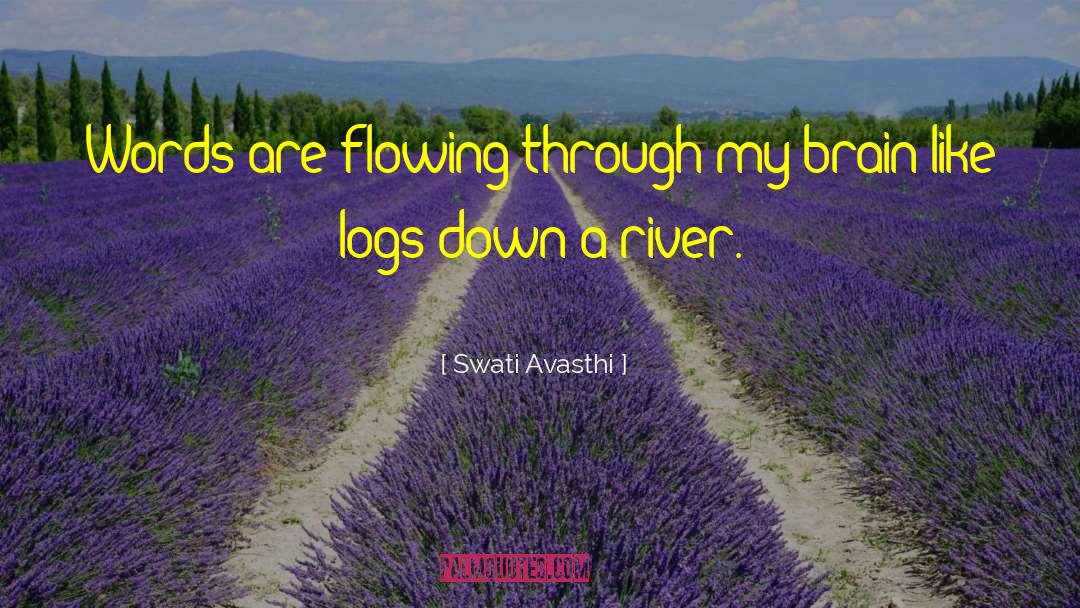 Logs quotes by Swati Avasthi