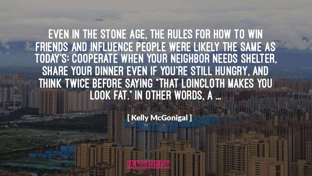 Loincloth quotes by Kelly McGonigal