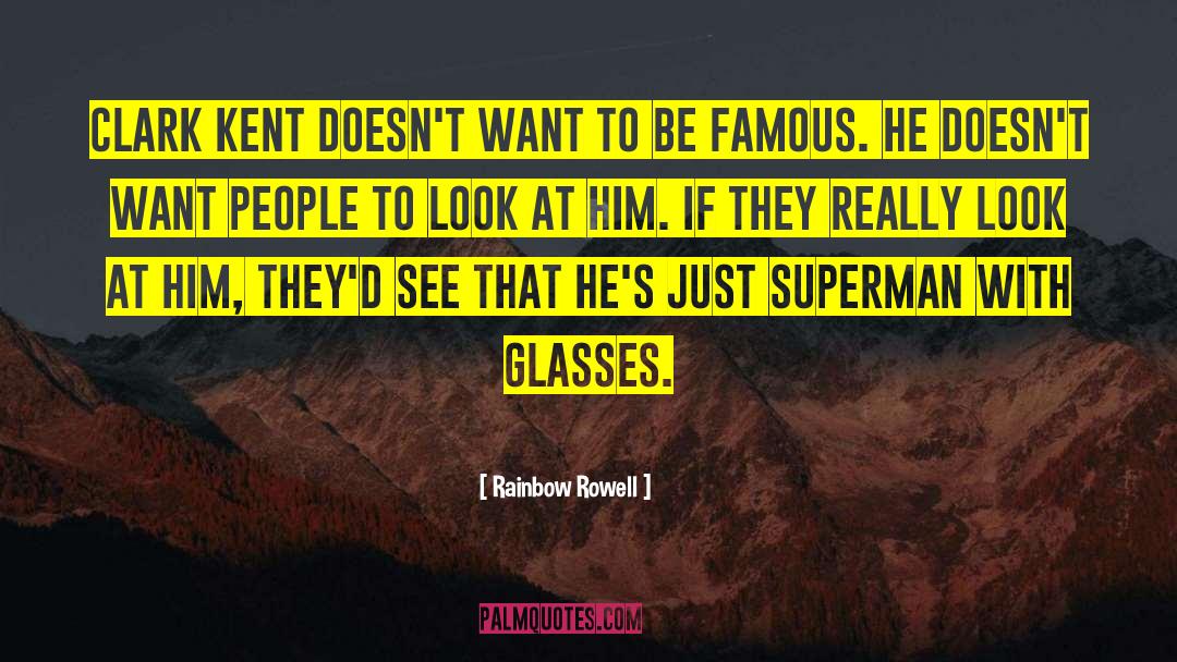 Lois Lane Clark Kent Superman quotes by Rainbow Rowell