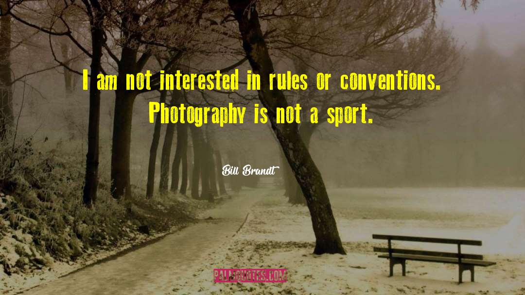 Loiselle Sport quotes by Bill Brandt