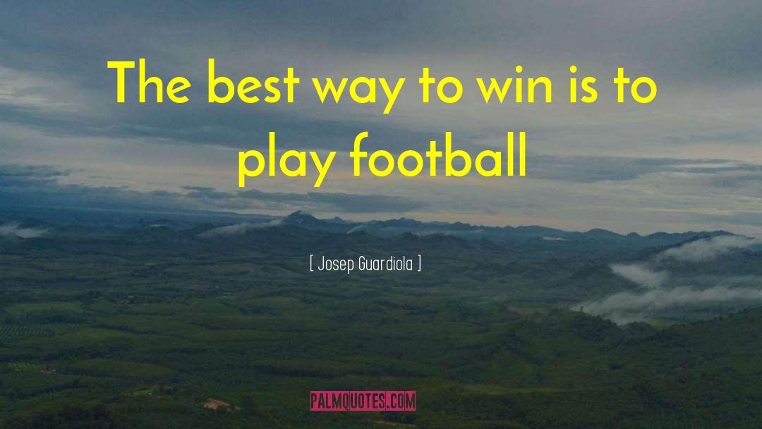 Loiselle Sport quotes by Josep Guardiola