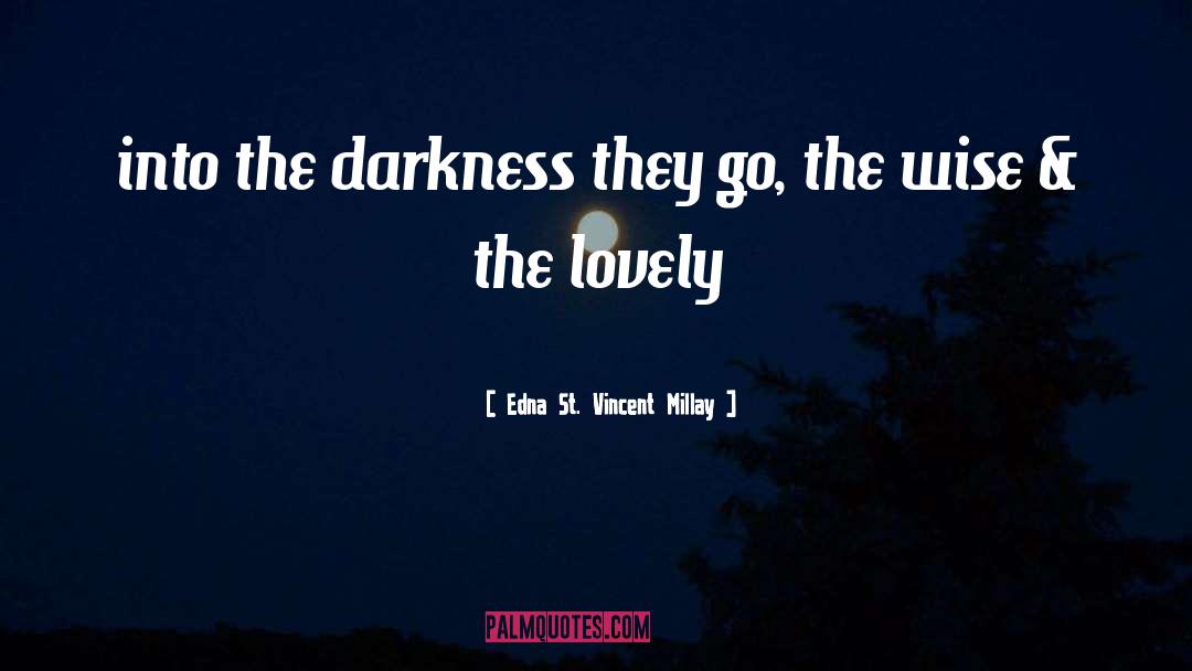 Loix St quotes by Edna St. Vincent Millay