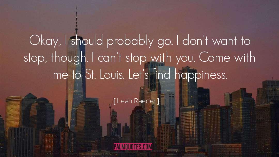 Loix St quotes by Leah Raeder