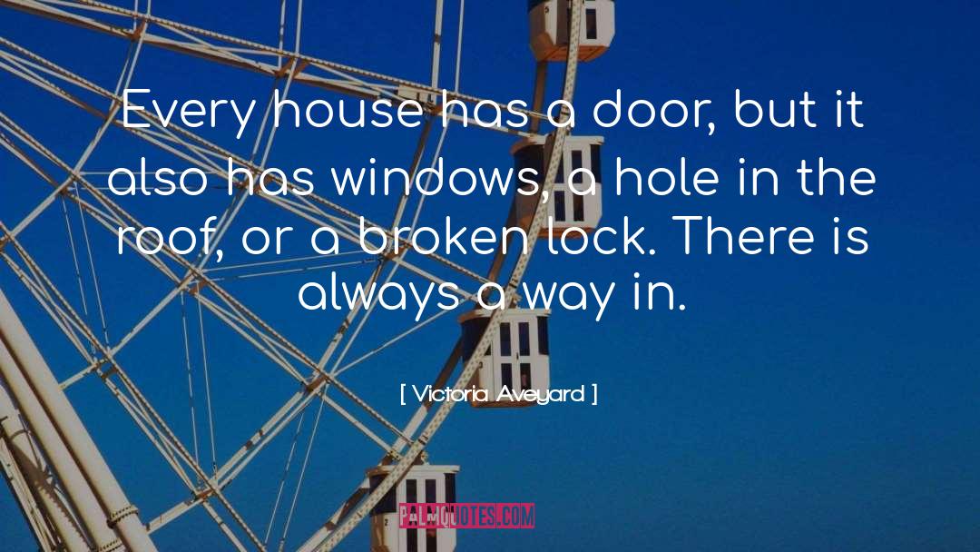 Loizeaux House quotes by Victoria Aveyard