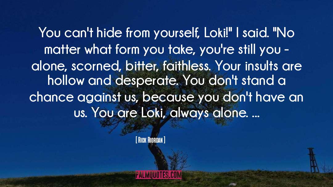 Loki quotes by Rick Riordan