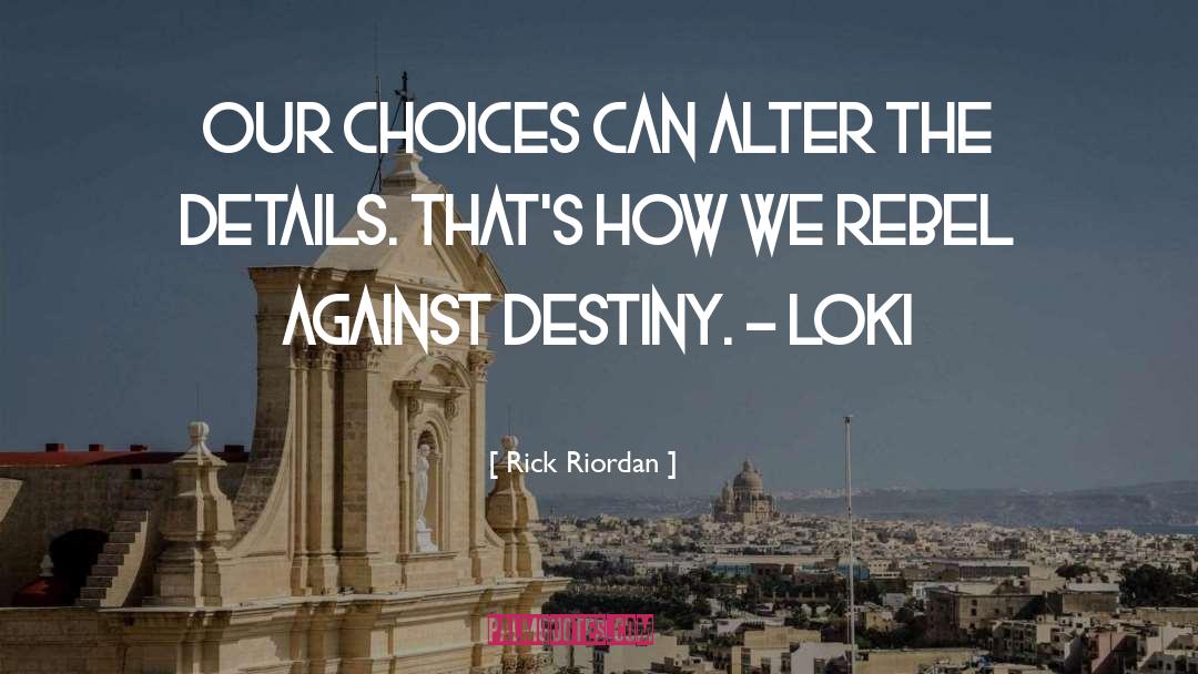 Loki quotes by Rick Riordan