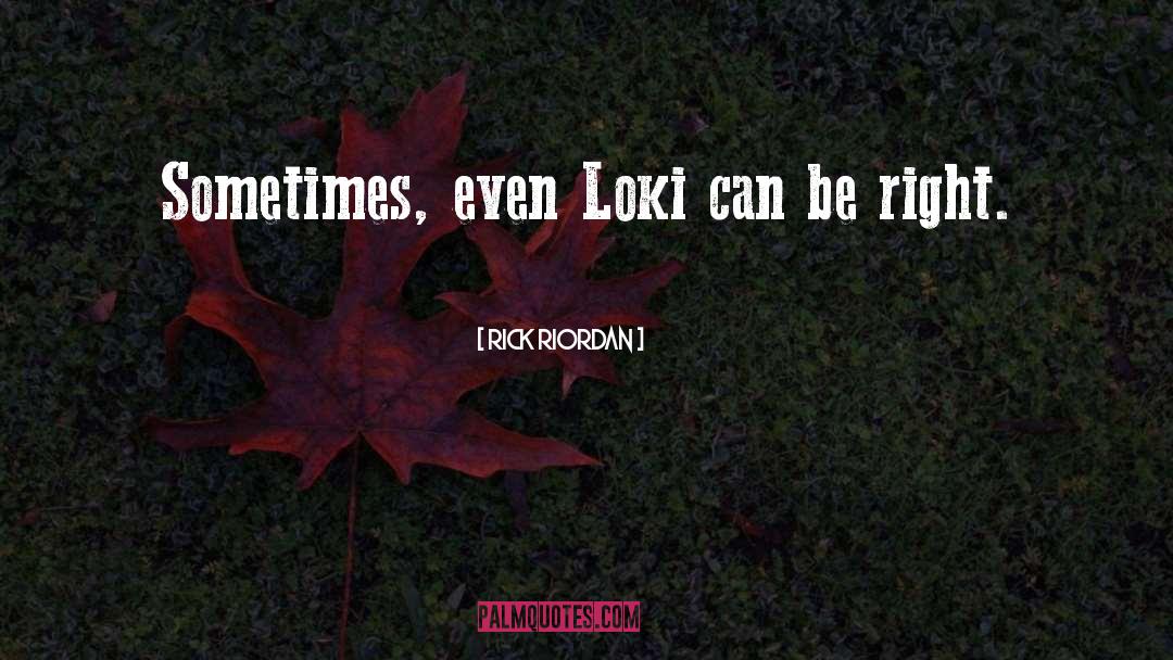 Loki Time Keepers quotes by Rick Riordan