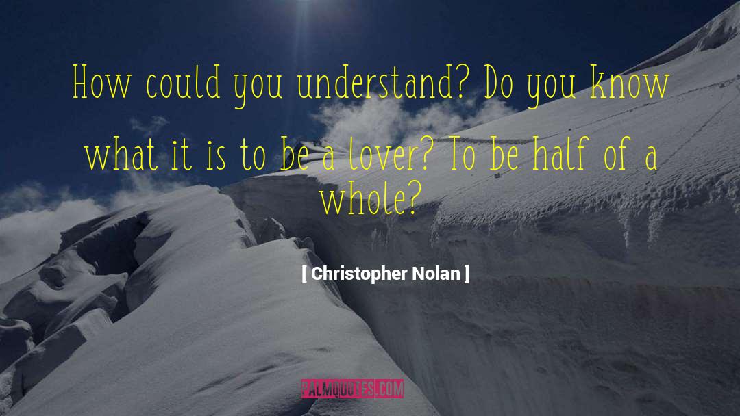 Lola Nolan quotes by Christopher Nolan