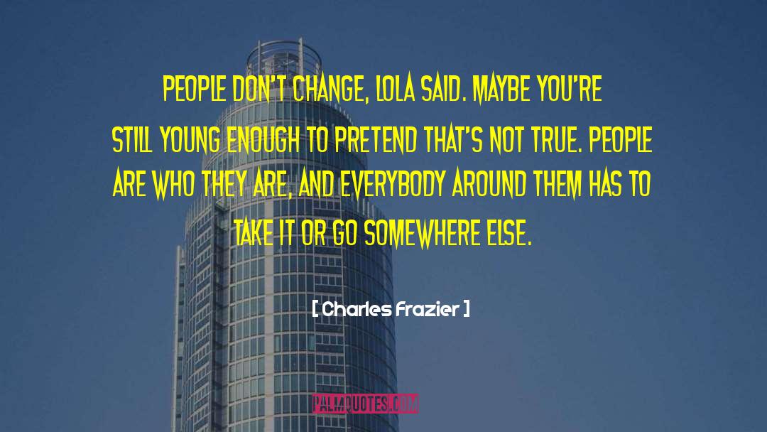 Lola quotes by Charles Frazier