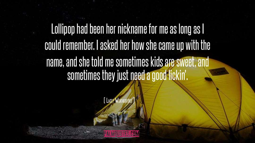 Lollipop quotes by Lacey Weatherford