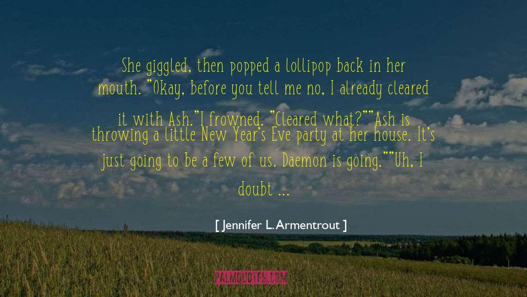 Lollipop quotes by Jennifer L. Armentrout