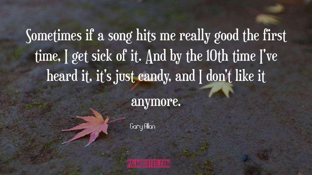 Lollipop Song quotes by Gary Allan