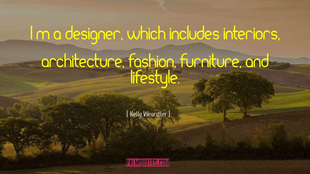 Lolls Furniture quotes by Kelly Wearstler