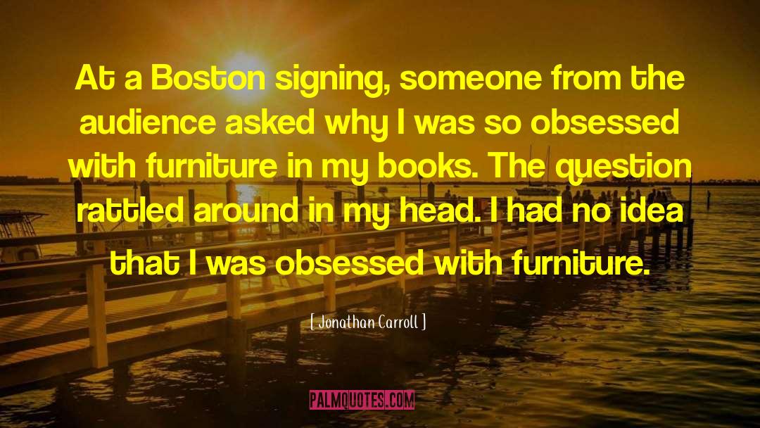 Lolls Furniture quotes by Jonathan Carroll