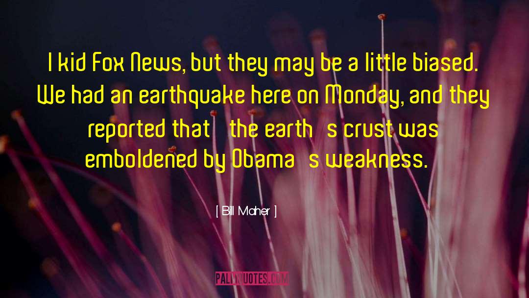 Loma Prieta Earthquake quotes by Bill Maher