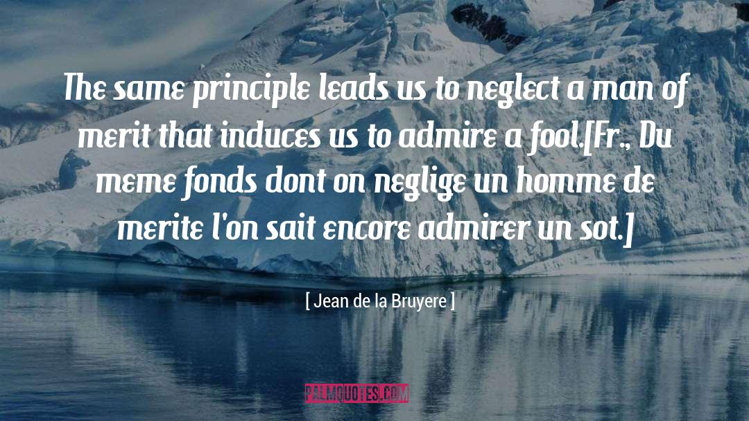 Lon quotes by Jean De La Bruyere