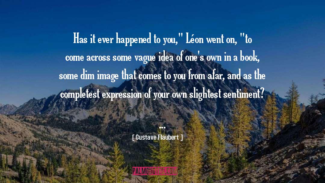 Lon quotes by Gustave Flaubert