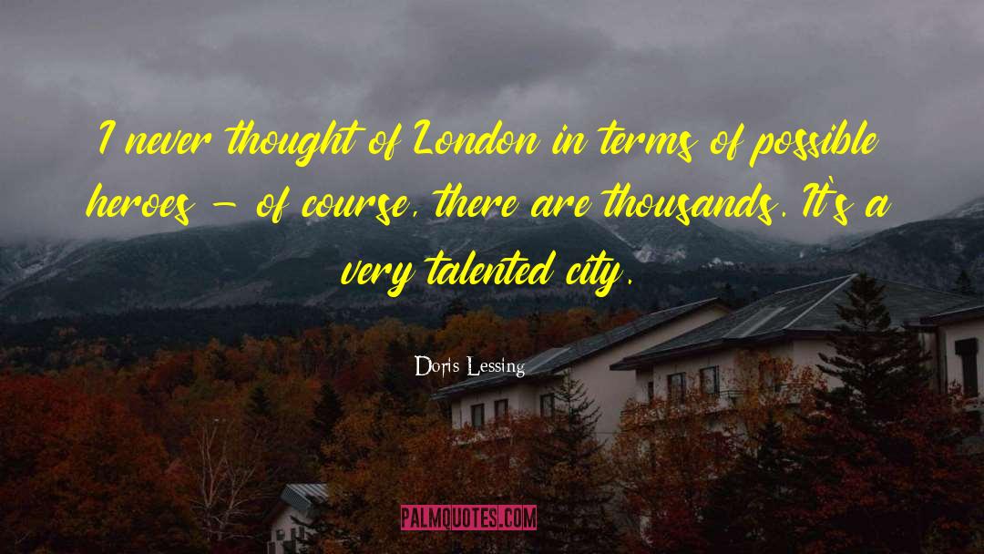 London Atmosphere quotes by Doris Lessing