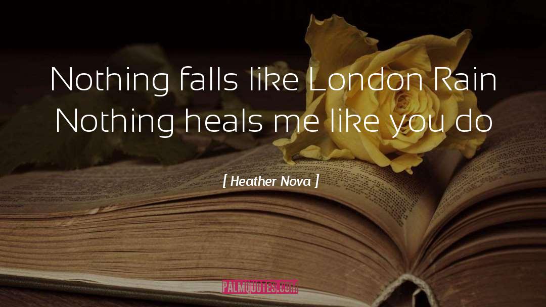 London Atmosphere quotes by Heather Nova