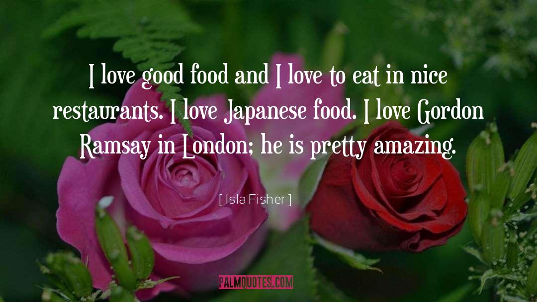 London Atmosphere quotes by Isla Fisher