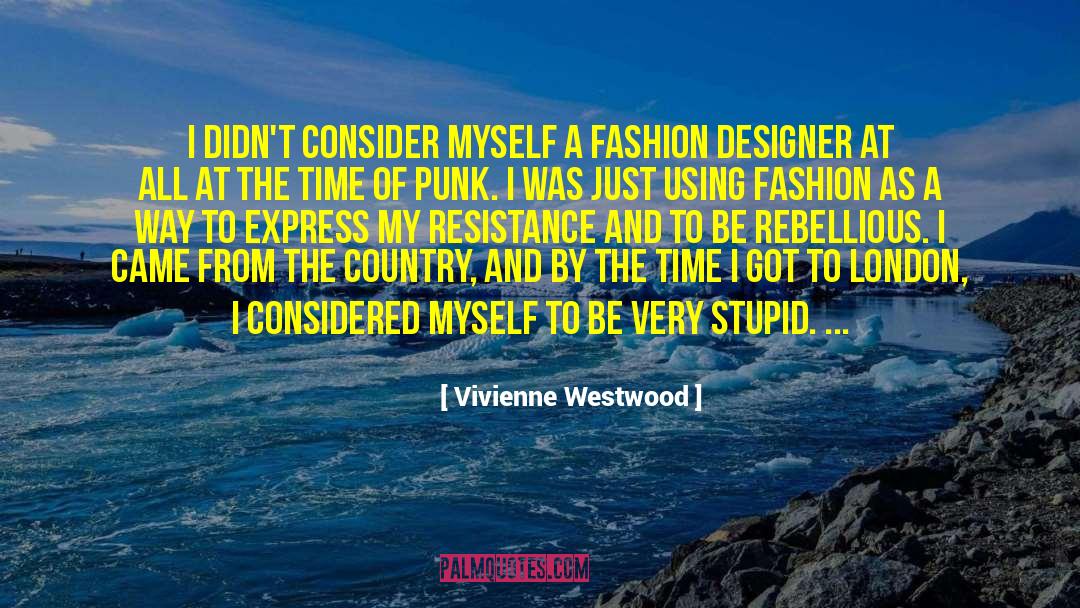 London Chronicle quotes by Vivienne Westwood